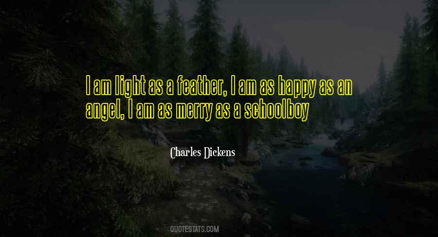 I Am As Light As A Feather Quotes #29106