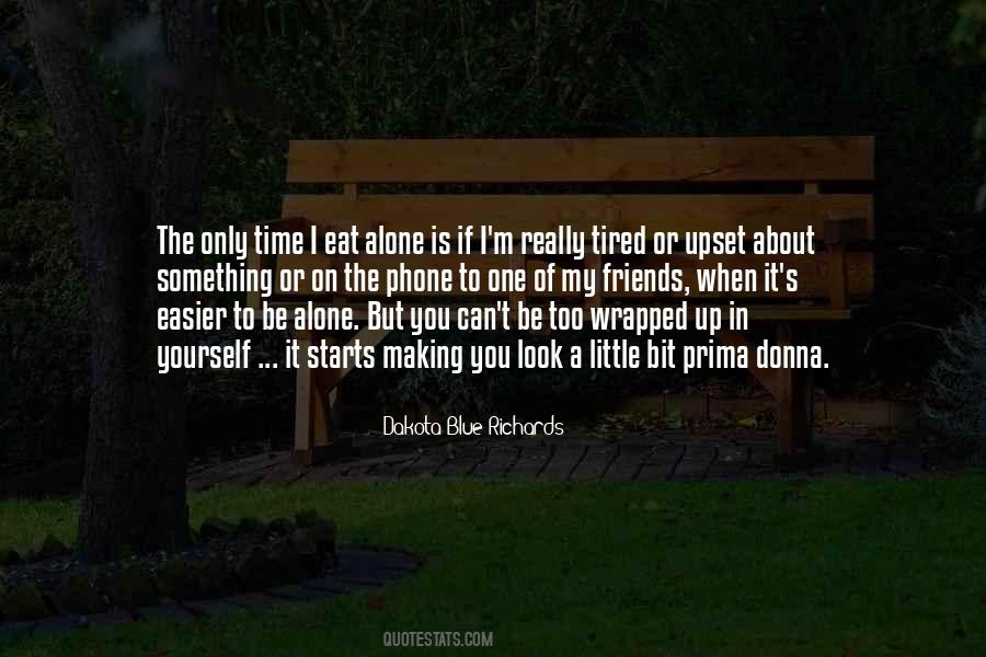 If You Can Eat Alone Quotes #739870