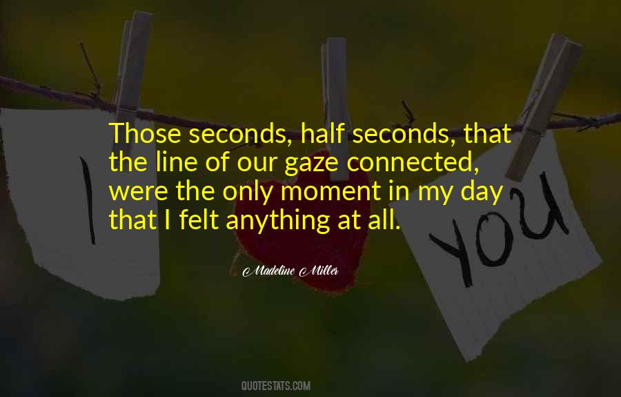 How Many Seconds In A Day Quotes #485741