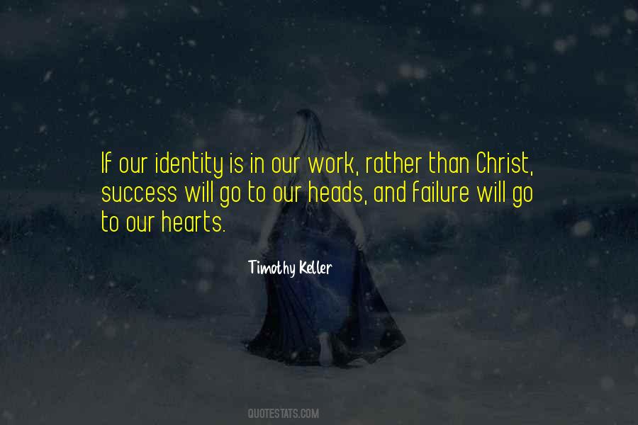 Our Identity Quotes #1239155