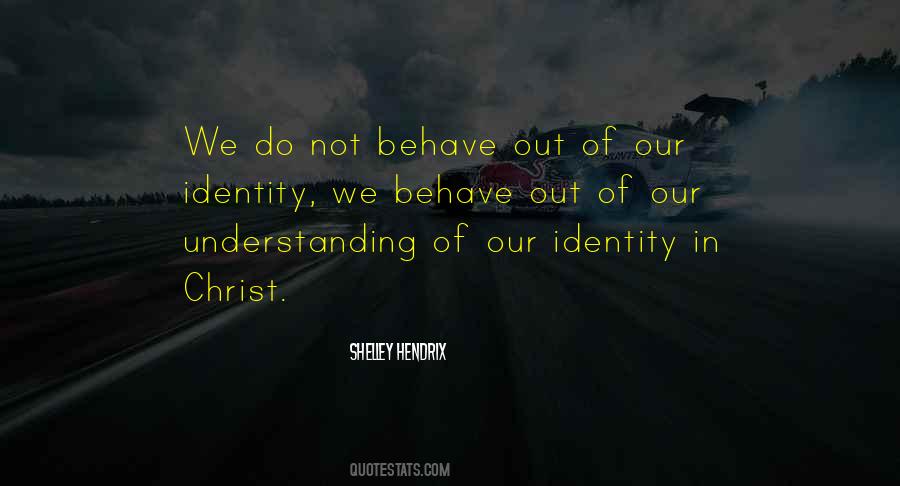 Our Identity Quotes #306515