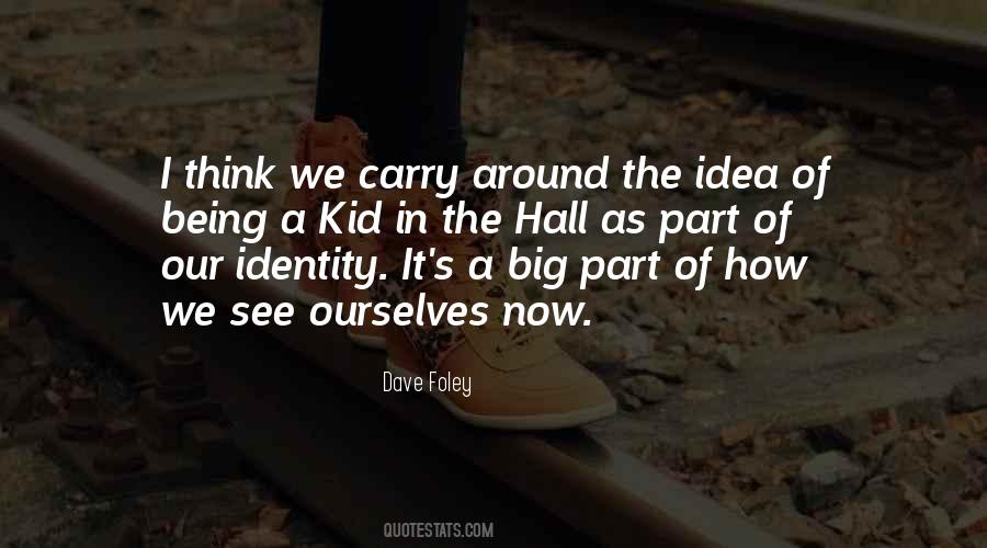 Our Identity Quotes #608446