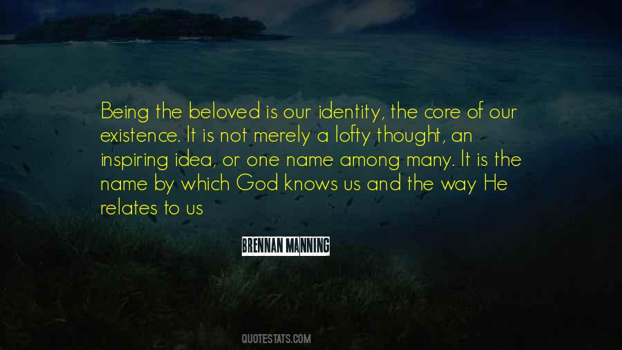 Our Identity Quotes #702481