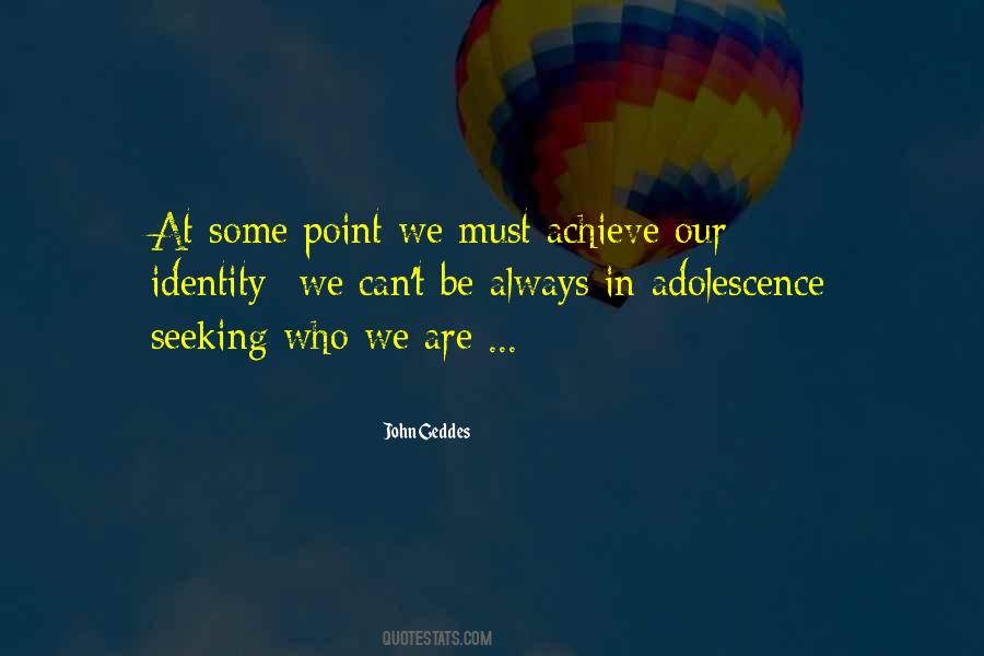 Our Identity Quotes #977407