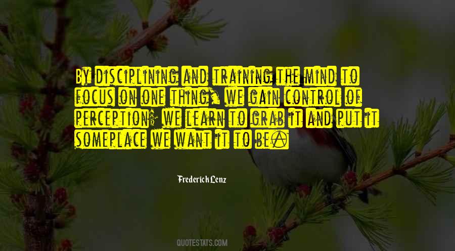 Learn To Control Your Mind Quotes #112867
