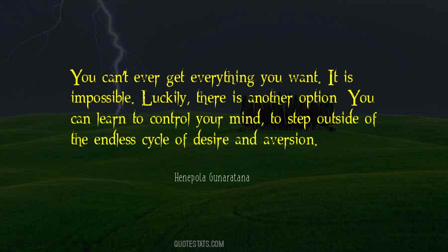 Learn To Control Your Mind Quotes #278843