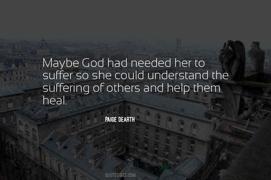 Quotes About The Suffering Of Others #1436817