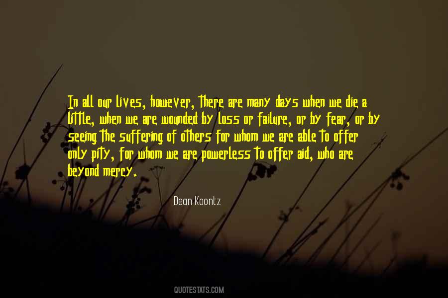 Quotes About The Suffering Of Others #1825320
