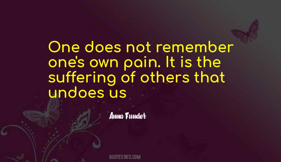 Quotes About The Suffering Of Others #24720