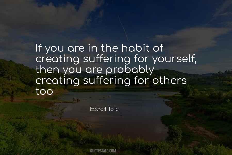 Quotes About The Suffering Of Others #376203