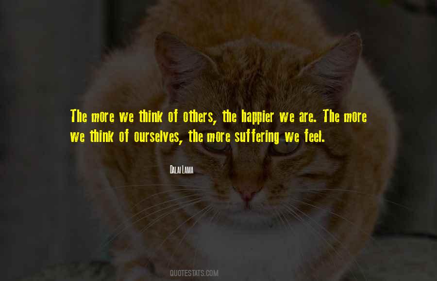 Quotes About The Suffering Of Others #737580