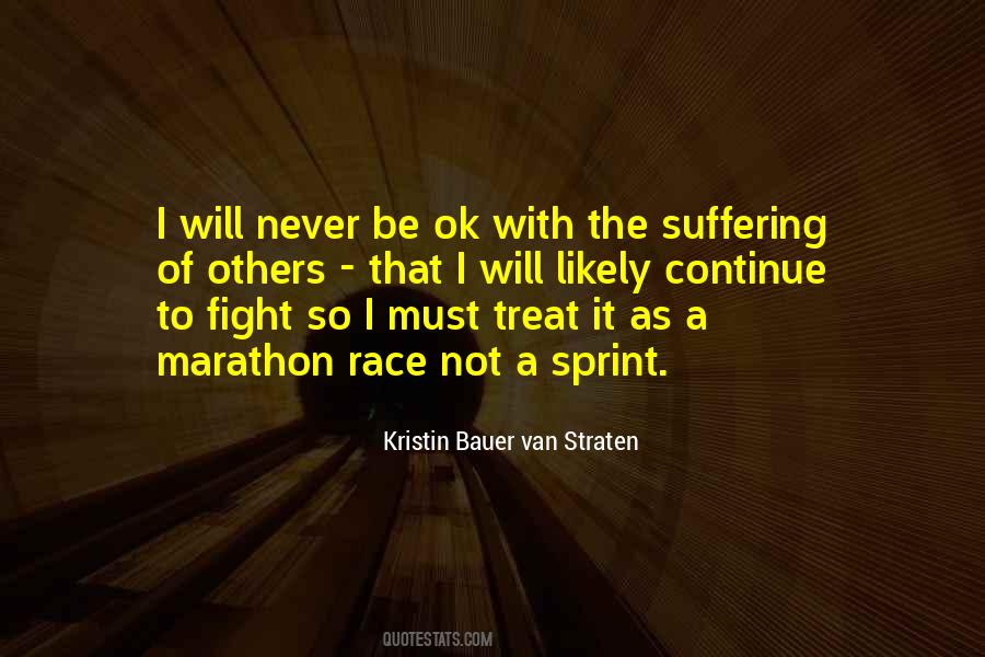 Quotes About The Suffering Of Others #790956