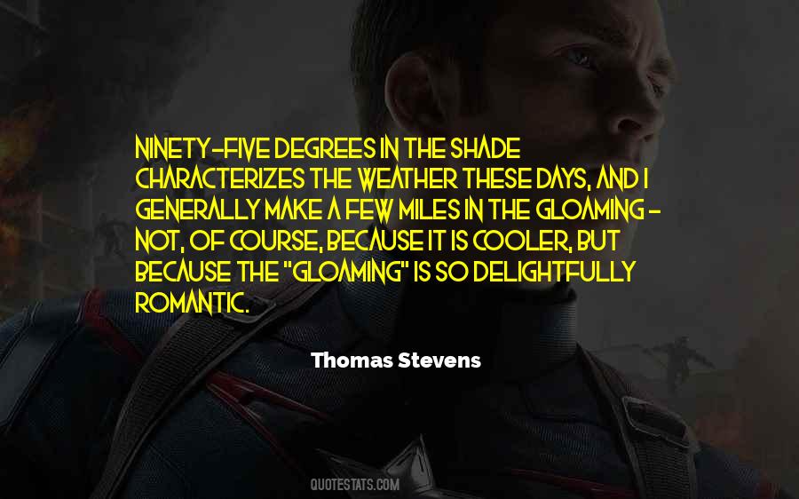 Weather Is Romantic Quotes #10066