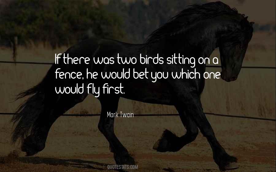 Sitting On A Fence Quotes #1819916