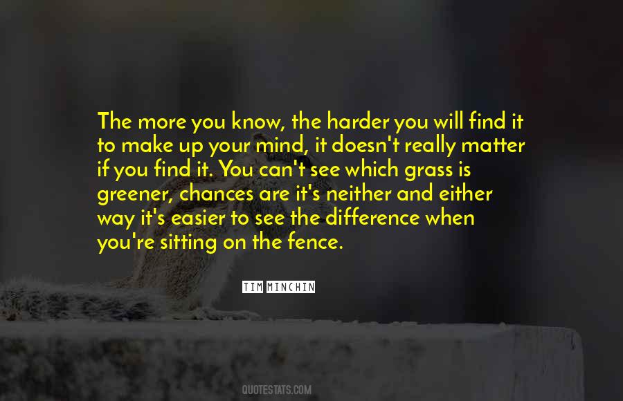 Sitting On A Fence Quotes #376653