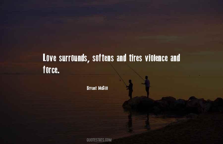 Love And Violence Quotes #1382544