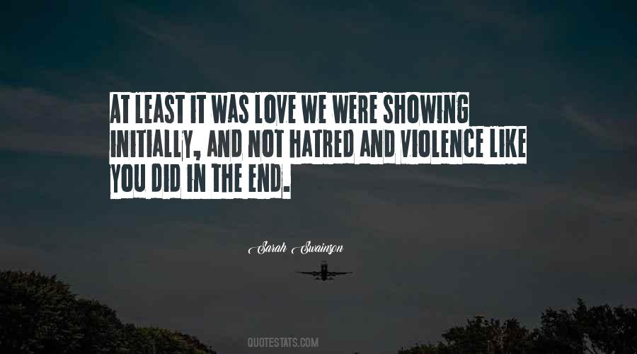 Love And Violence Quotes #1387834