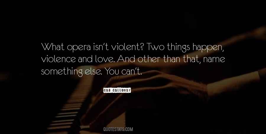 Love And Violence Quotes #779864