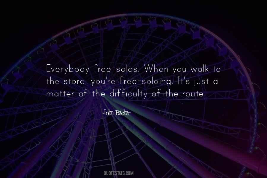 Walk Free Quotes #1290038