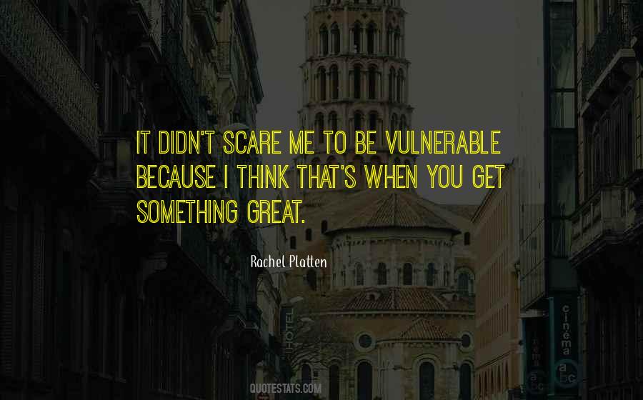 To Be Vulnerable Quotes #424567