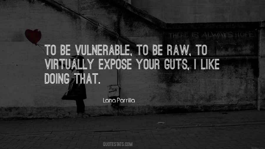 To Be Vulnerable Quotes #531542