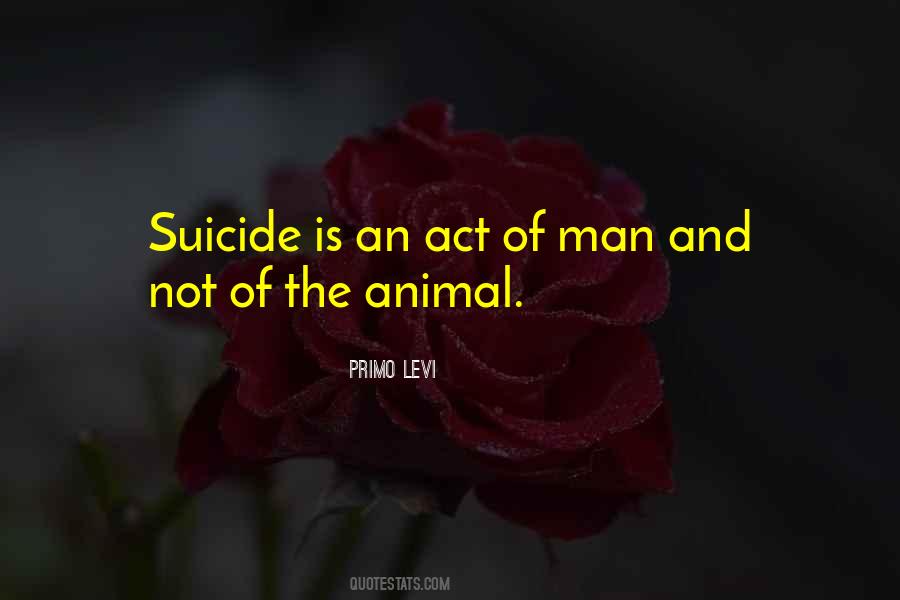 Man Is An Animal Quotes #1696384