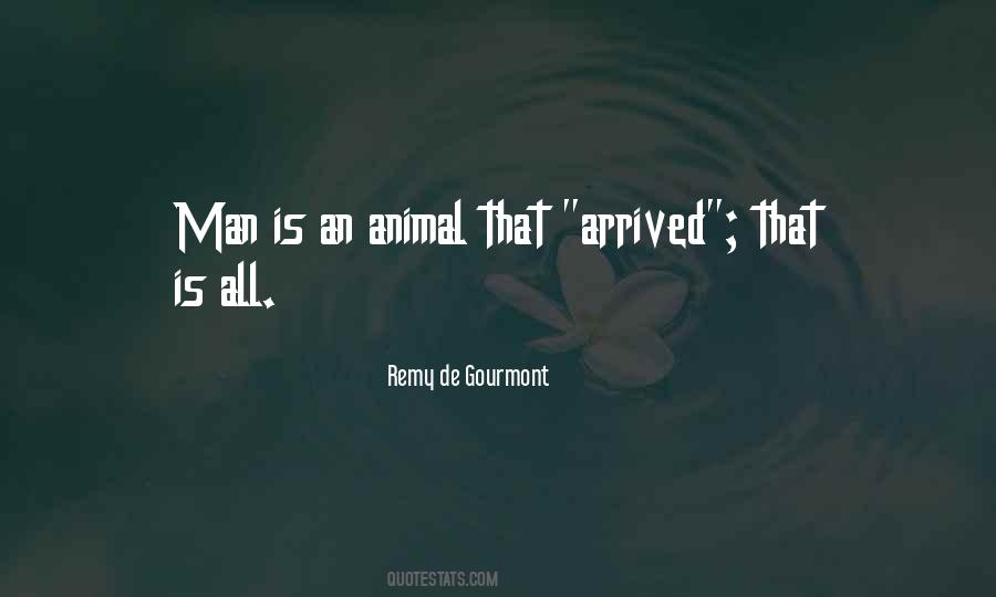 Man Is An Animal Quotes #85579