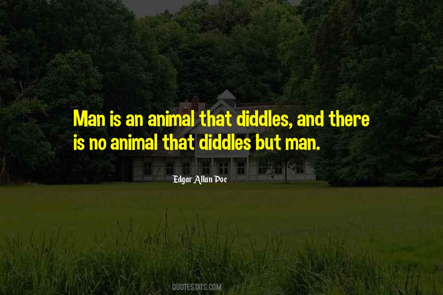 Man Is An Animal Quotes #955548