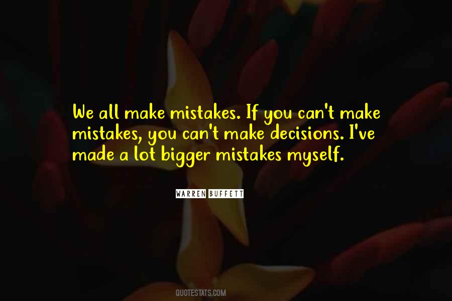 We Made Mistakes Quotes #1238180
