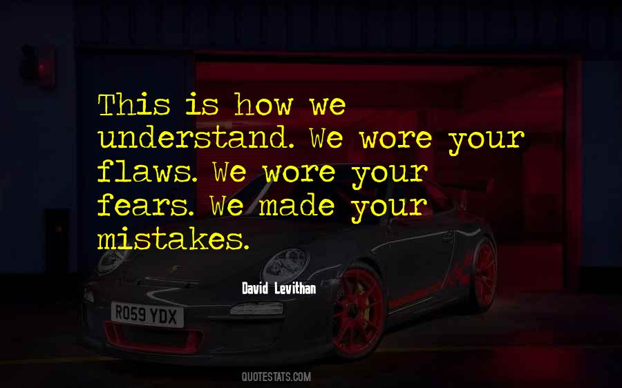 We Made Mistakes Quotes #1335790