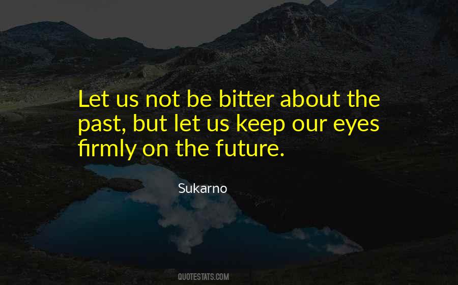 Eyes On The Future Quotes #74403
