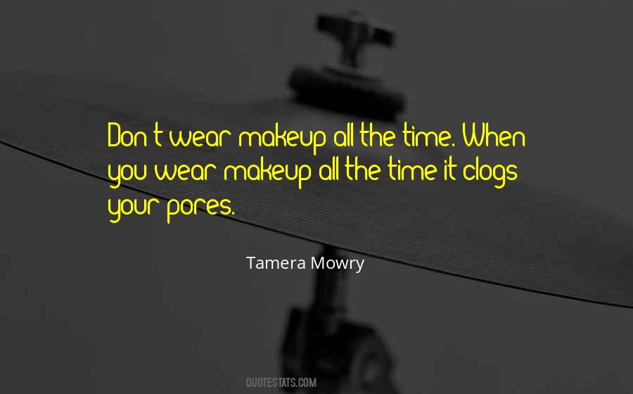 Quotes About Your Makeup #632308