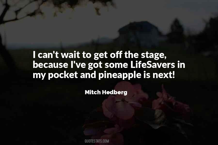 Quotes About The Next Stage #1719249