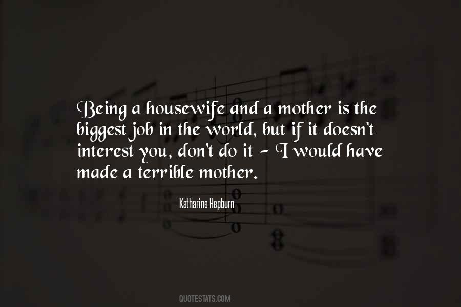 Quotes About Being A Housewife #341317