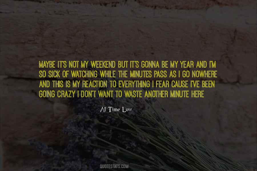 Just Another Weekend Quotes #1684422