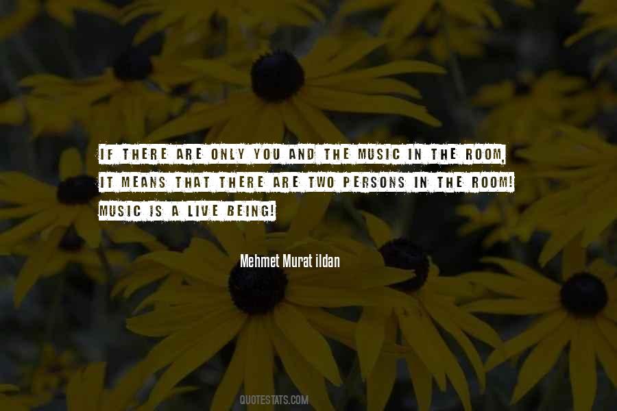 You Are Music Quotes #146218
