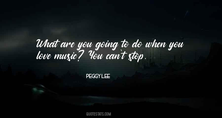 You Are Music Quotes #185540