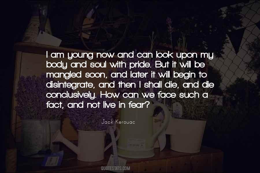 I Will Not Live In Fear Quotes #1440837