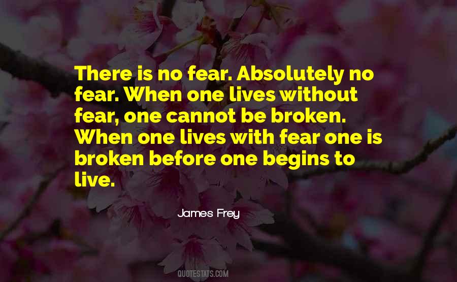 I Will Not Live In Fear Quotes #50784