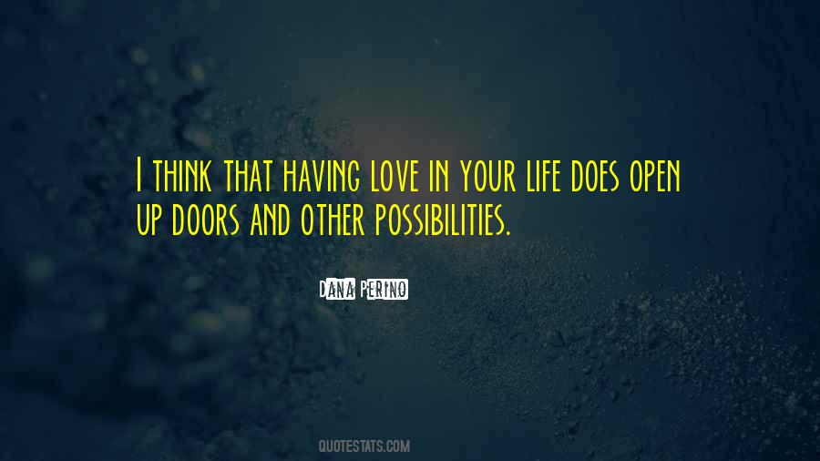 Quotes About Having Love #1077070