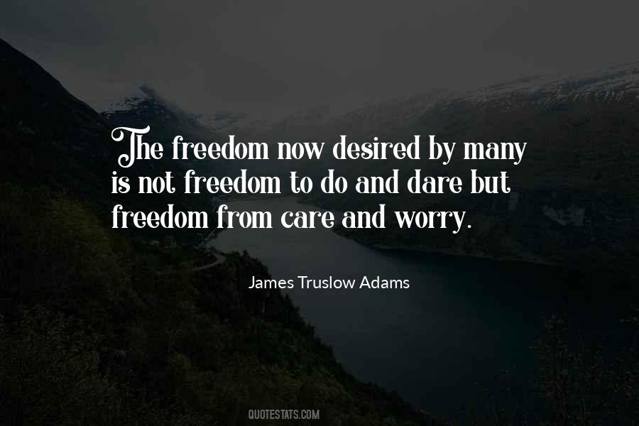 Freedom To And Freedom From Quotes #638924