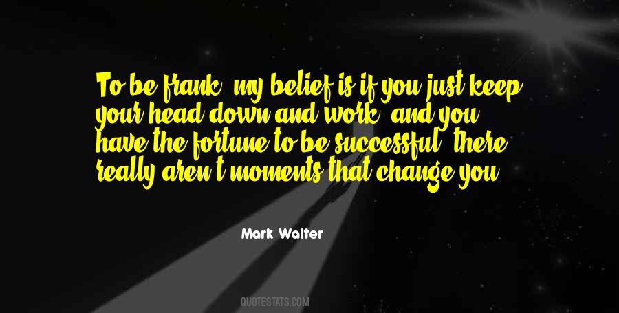 My Change Quotes #54523