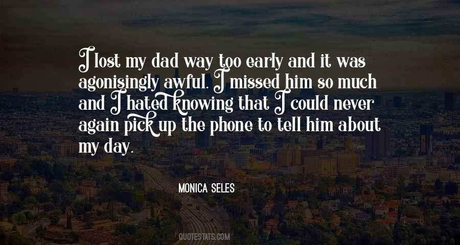 I Missed My Dad Quotes #1540787