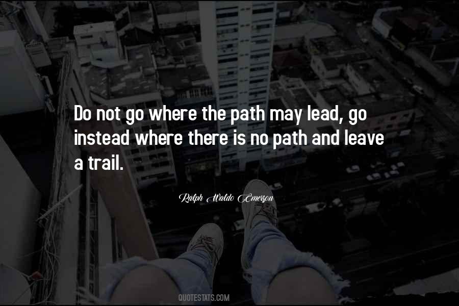 Do Not Go Quotes #1857179