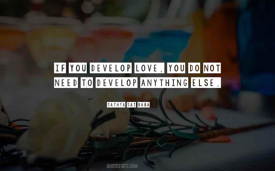 Develop Love Quotes #1005128