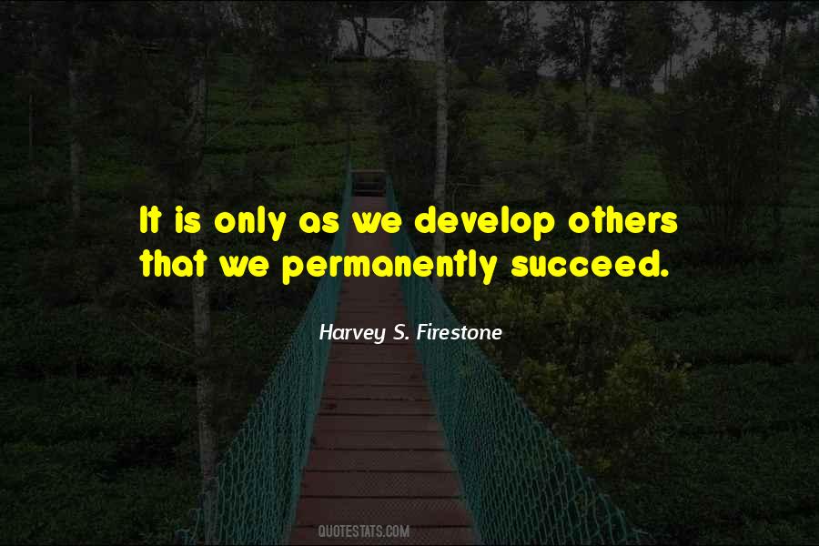 Develop Others Quotes #924719