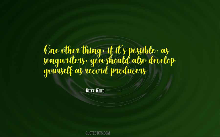 Develop Yourself Quotes #1137400