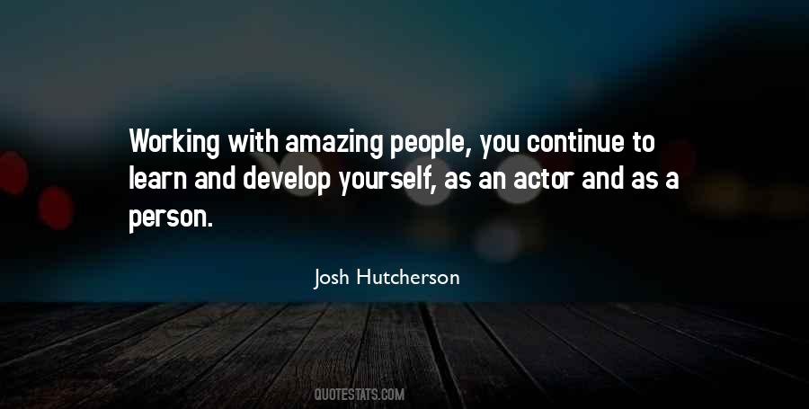 Develop Yourself Quotes #1788493