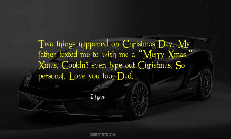Merry Christmas To You All Quotes #1657502