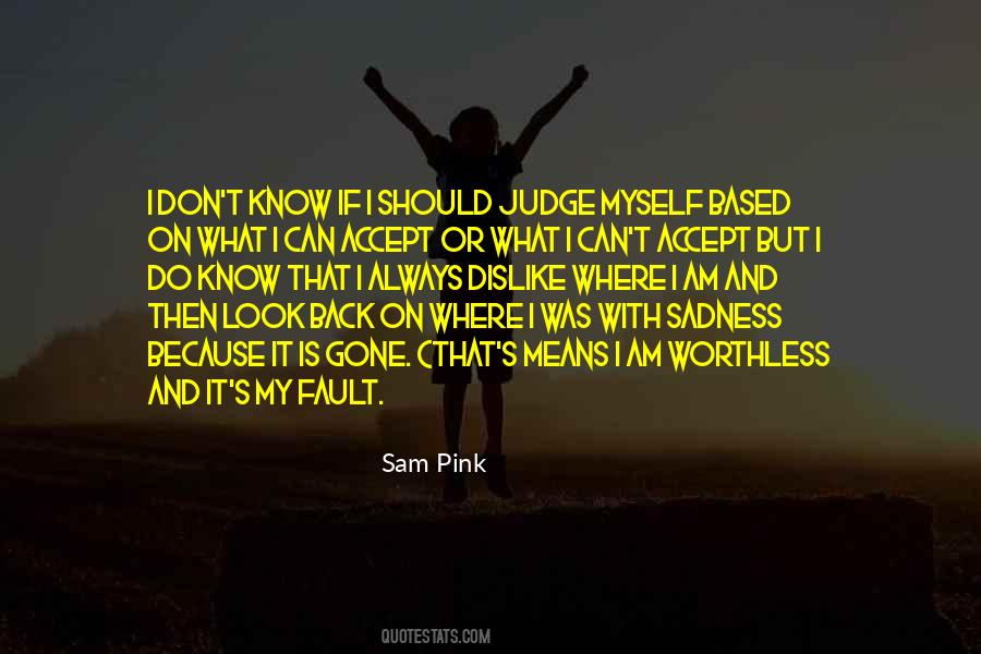 Its Not Always Your Fault Quotes #370405